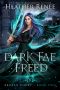 [Broken Court 02] • Dark Fae Freed